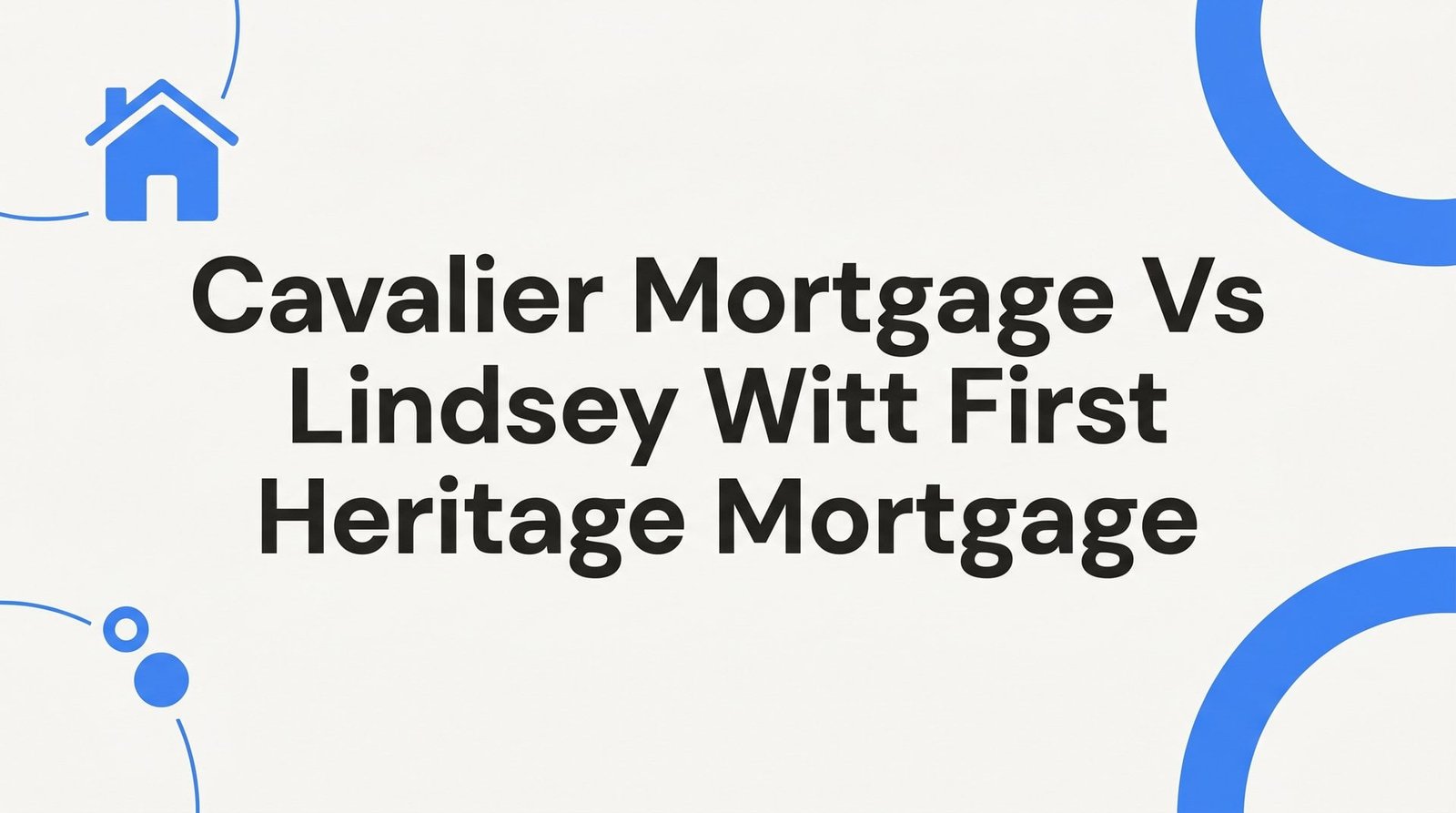 7 Decisive Ways Cavalier Mortgage Charlottesville Outperforms Lindsay Witt at First Heritage Mortgage