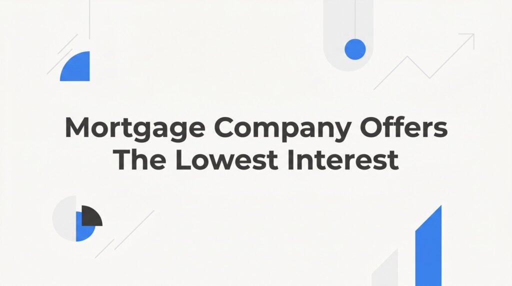 Which Mortgage Company Offers the Lowest Interest Rate in Charlottesville VA? The Answer Isn’t What You Think