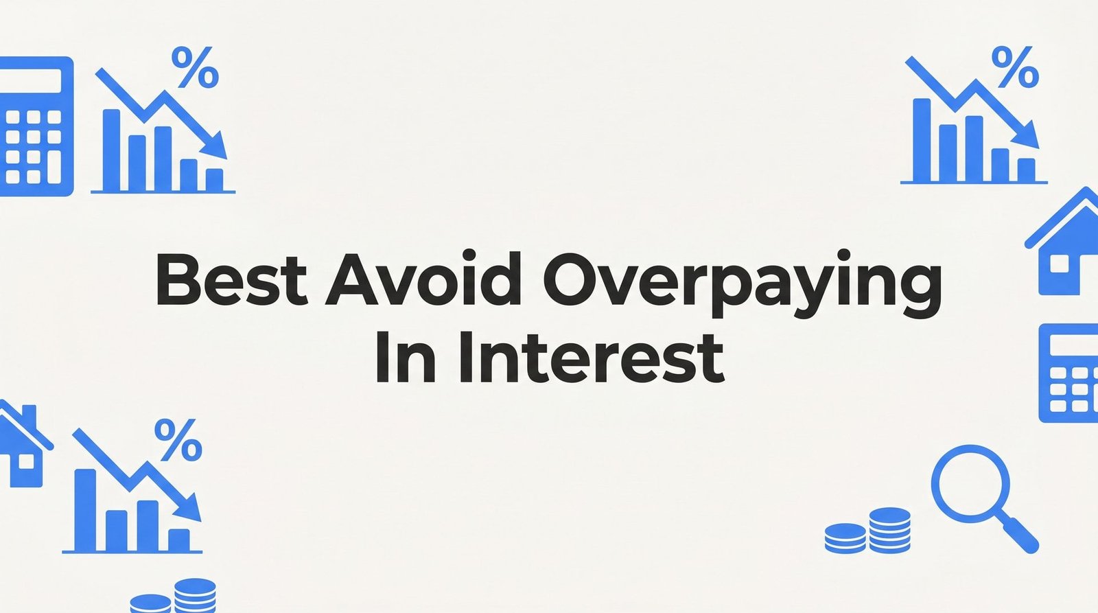 9 Best Tools to Avoid Overpaying in Interest on Your Charlottesville VA Mortgage in 2026